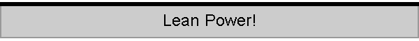 Lean Power!
