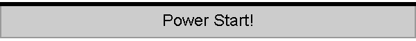 Power Start!